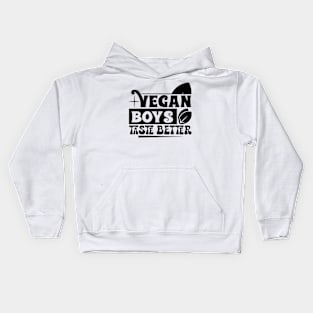 Vegan Boys Taste Better Kids Hoodie